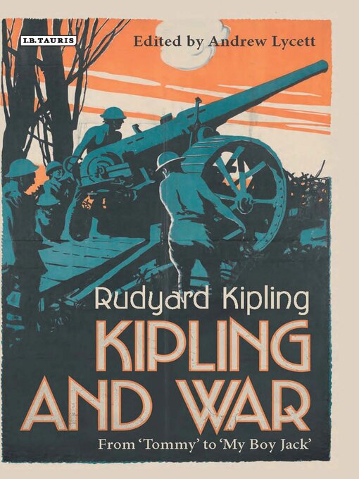 Title details for Kipling and War by Andrew Lycett - Wait list